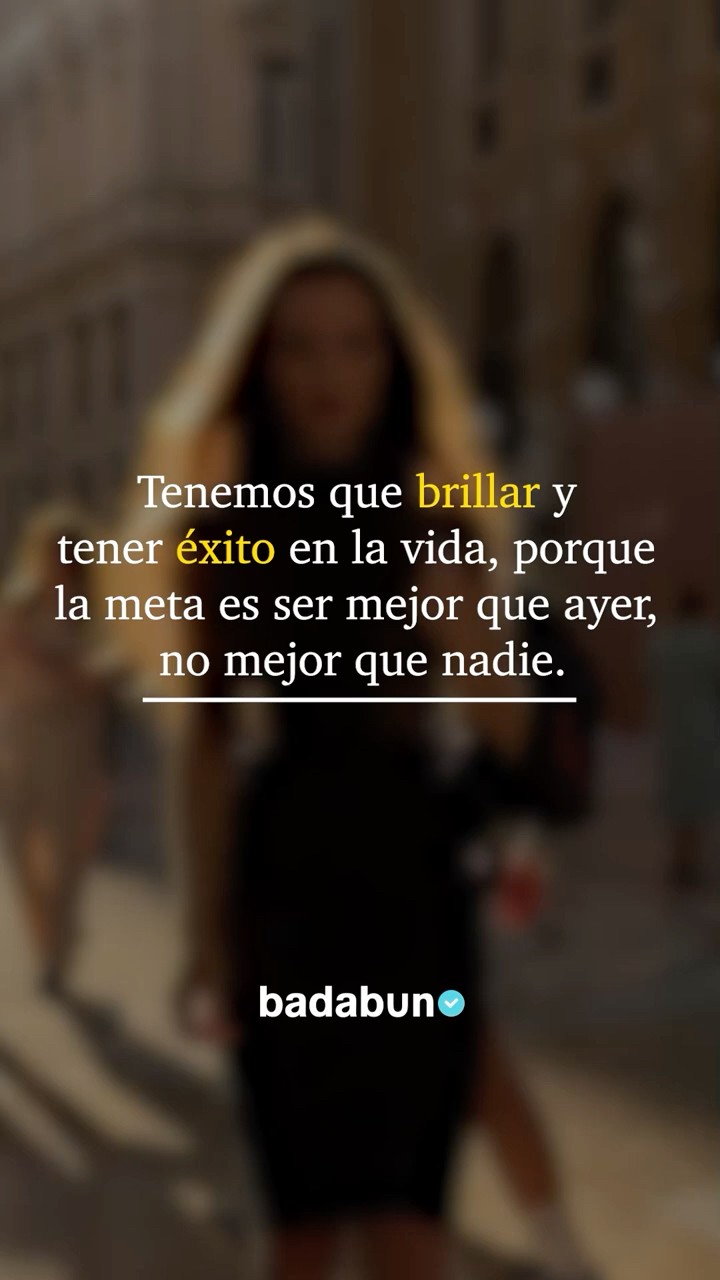 Ser mejor que ayer, no mejor que nadie ✨