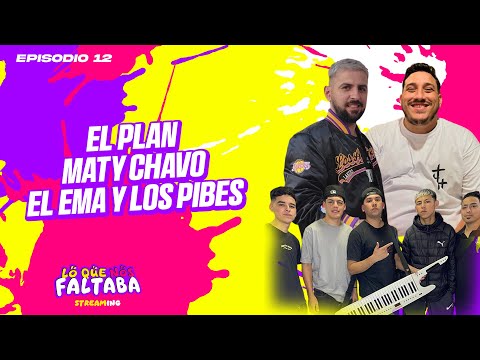 LQNF Episodio 12 - El Plan / Mati Chavo / El Ema y Los Pibes