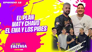 LQNF Episodio 12 - El Plan / Mati Chavo / El Ema y Los Pibes