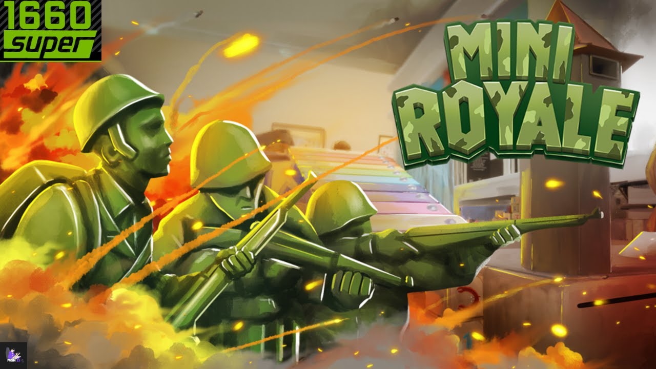 Mini Royale : GTX 1660s 6gb (1080p) Gameplay