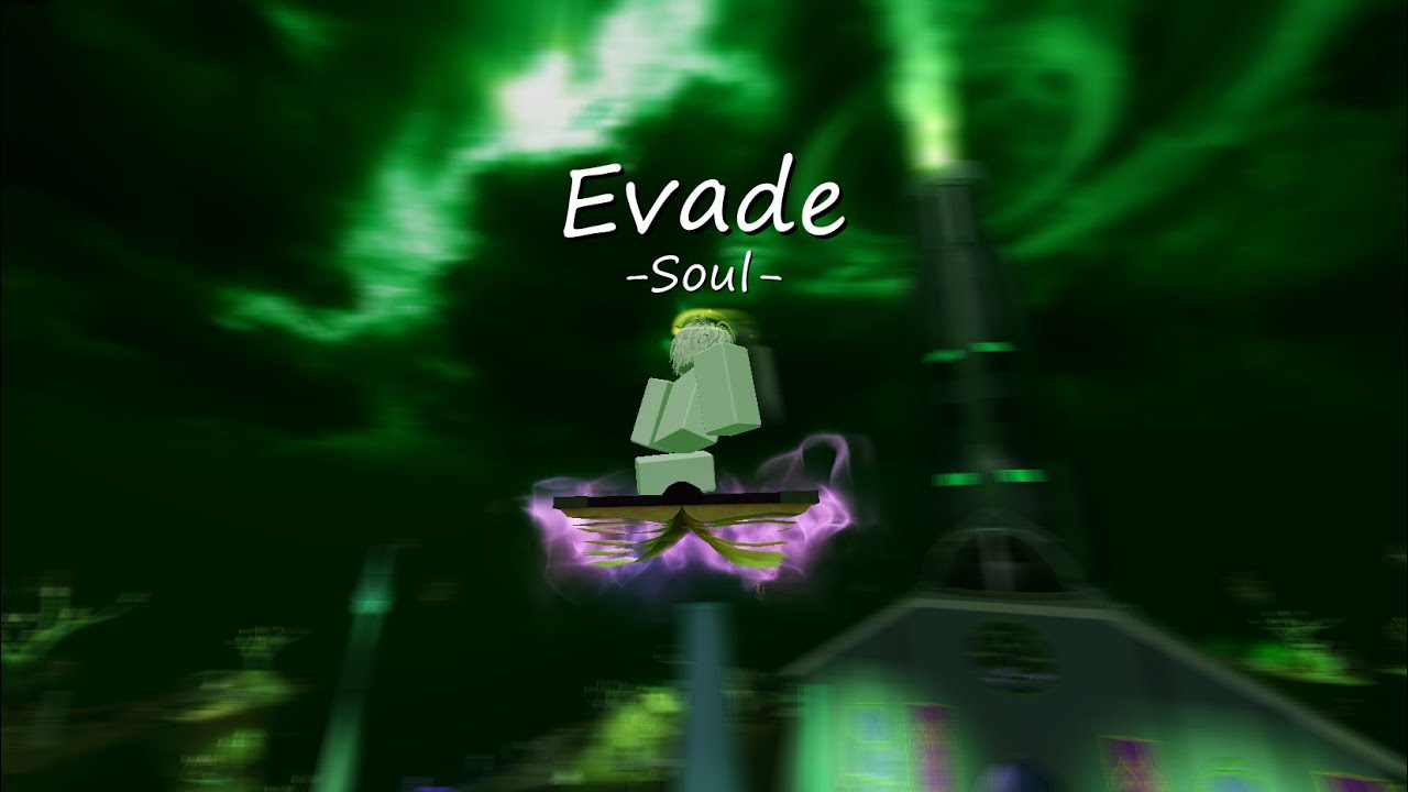 Soul | Evade Movement Montage