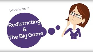 Redistricting & The Big Game: What is Fair