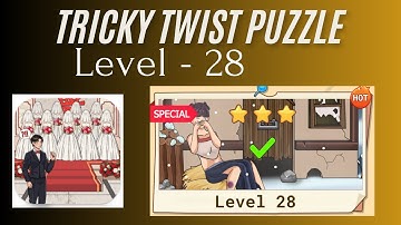 Tricky Twist Puzzle Level 28 | Tricky Twist Level 28 Walkthrough