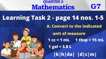 Units of Measurement conversion - Grade 7 - Learning task 2A nos. 1-5 page 14
