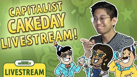 Capitalist Cakeday with Investor Nick ft. ADCAP TOURNAMENT???