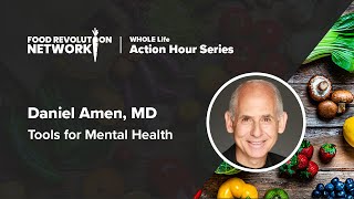 WHOLE Life Action Hour - Daniel Amen - Jan 2nd 2021