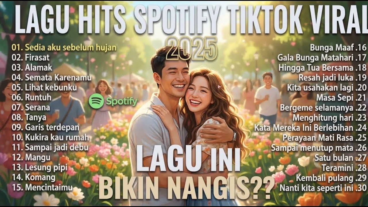 Sedia Aku Sebelum Hujan - Idgitaf | Top Trending Spotify Playlist 🎵 Lagu Galau Indonesia Hits 2025🎧