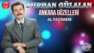 Burhan Gülalan - Al Fadimem Resmi Remastered Erdal Müzik Plak