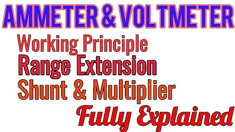 Ammeter and Voltmeter!!! Its RANGE EXTENSION!!!