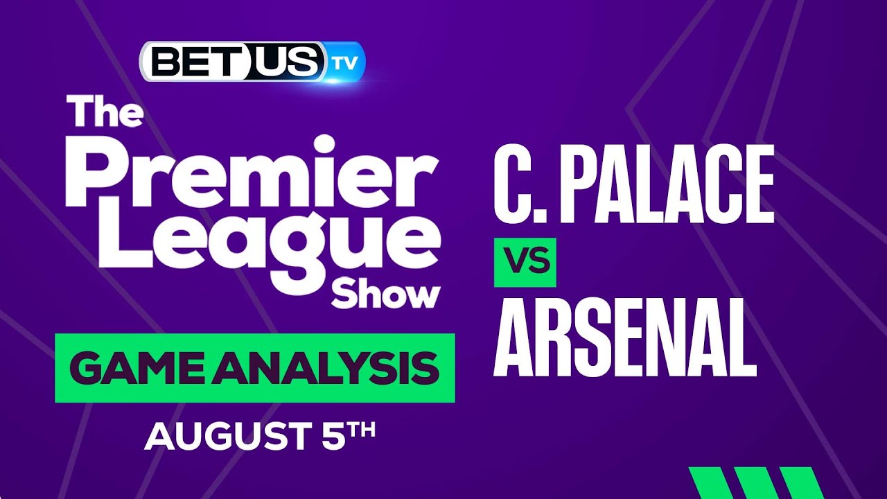 Arsenal vs. Crystal Palace prediction: How to bet Premier League ...