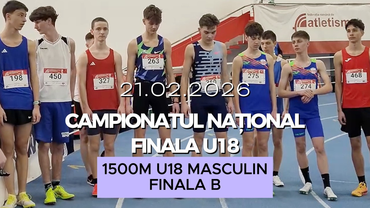 1500m U18 Masculin, Finala B | Finala U18, Campionatul Național de Atletism 2026