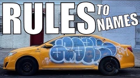 Rules To Graffiti Names