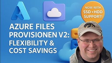 E2E 10-Minute Drill - Azure Files Provisioned V2: Flexibility, Performance & Cost Savings