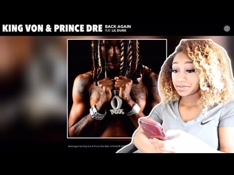 King Von - Back Again (Audio) ft Lil Durk & Prince Dre | Reaction