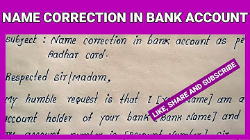 Write Application for Name Correction in Bank Account as per Aadhar Card | Name Correction in Bank