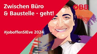 Zwischen Büro & Baustelle - geht! #joboffenSIEve 2024