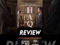 HAQ Movie Review– Yami Gautam &amp; Emraan Hashmi nailed it! #HaqMovie #YamiGautam #EmraanHashmi #shorts