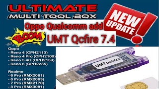UMT-Qcfire v7.4 Letest update installation process NEW AD.( Oppo Realme ) -Xiaomi error fix UPDATE