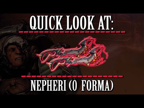 Warframe - Quick Look At: Nepheri (0 Forma)
