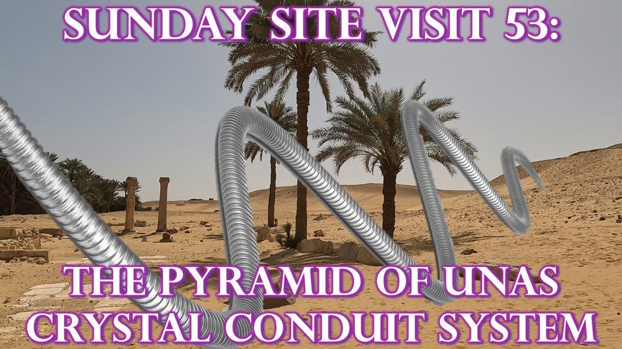 Sunday Site Visit 53: ANCIENT EGYPT - Crystal Conduit And Acoustic Amplification Chambers In Saqqara