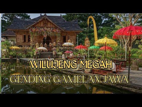 Wilujeng Megah – Gending Gamelan Jawa Instrumental | Suasana Agung \u0026 Sakral
