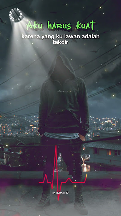 Aku harus kuat #kemesraan #quotes #katabahagia #storywa #cintaabadi