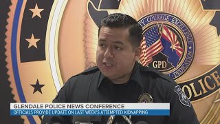 Glendale police give update on attempted kidnapping