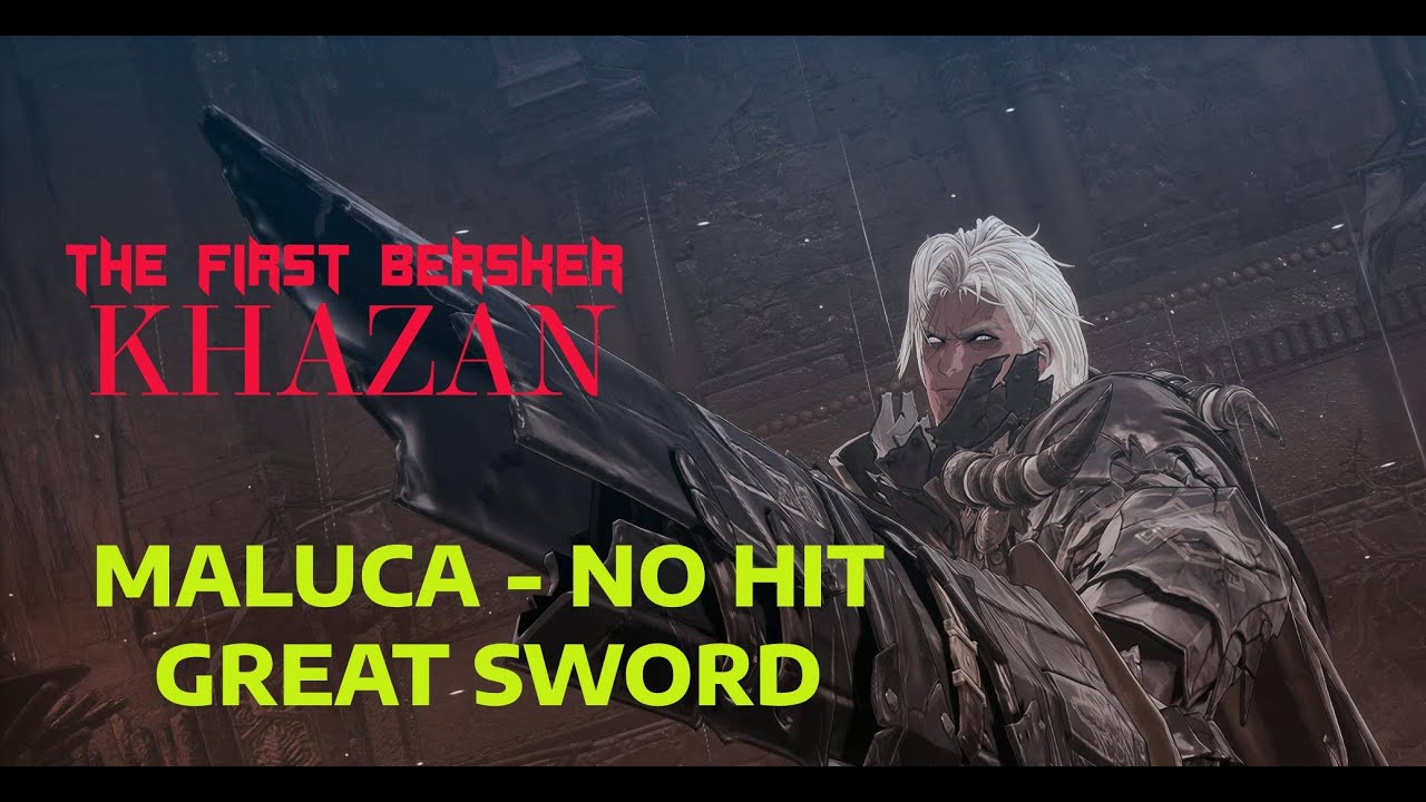 No-Hit Maluca Boss Fight ⚔️ INSANE Greatsword Skills | First Berserker Khazan