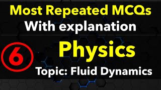 6 Fluid Dynamics MCQs Entry test Physics First year FSc ETEA NTS MDCAT NEET MCAT Most repeated