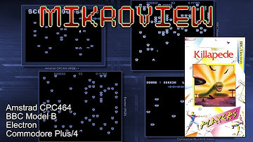 Mikroview #63: Killapede on Amstrad, BBC, Commodore Plus/4 and Electron