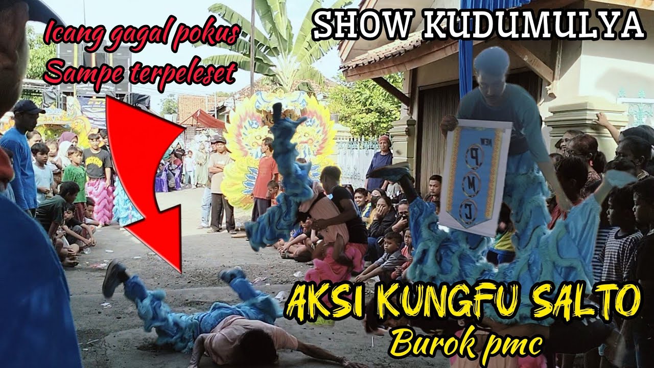 ICANG GAGAL POKUS AKSI KUNGFU SALTO BUROK PMC SHOW KUDUMULYA.