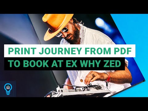 PRINT JOURNEY from PDF TO BOOK at Ex Why Zed