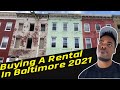 Buying A Rental Property|Baltimore MD 2021