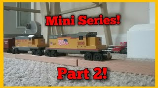 Mini Series! | Part 2! | Suggested by RailHunter!