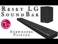LG Soundbar - RESET and Subwoofer Pairing