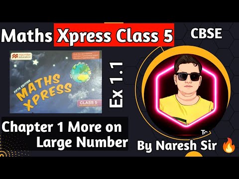 Ex 1.1 Class 5 Maths More on Large Numbers|Maths Xpress Class 5|Chapter ...