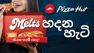 DAY 014 : Pizza Hut Melts කියන තරම් රසද How To make Pizza Hut Sri Lanka Melts