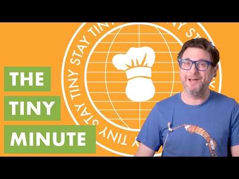 Tiny Chef | Tiny Minute 3.18.22