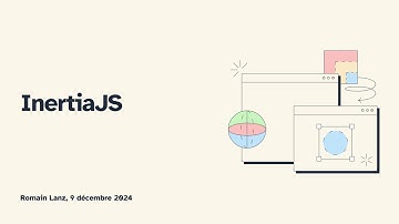 [WeTalk #11] InertiaJS 2.0 : Introduction et Démo Pratique - Romain Lanz
