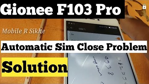 GIONEE F103 Pro Sim Auto Close Problem Solution...|||||
