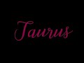 TAURUS AUGUST~They Want You Back Taurus.. You Are Moving on..