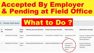 Accepted by Employer Pending at Field Office PF Transfer | Solution