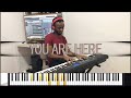 YOU ARE HERE (DR. TUMI) - PIANO