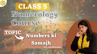 Numerology class 5 - Numbers ki Samajh