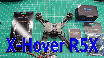 X-Hover R5X FPV Race Frame Buildout + BetaFlight AIO F3-PDB