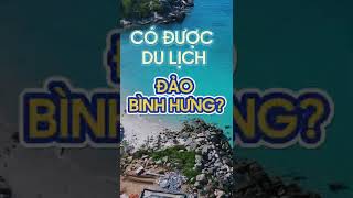Thầy Giáo Anh | CẤM DU LỊCH ĐẢO BÌNH HƯNG?  #Shorts