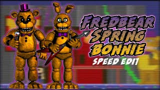 [FNaF] Speed Edit - Fredbear & Spring Bonnie