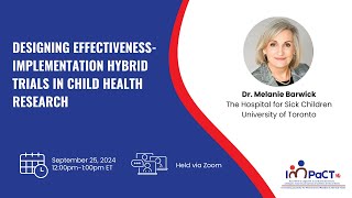 Designing effectiveness-implementation hybrid trials in child health research