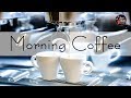 Wake Up MUSIC - Background Morning Coffee Music - Relax Music for Wake Up, Work, Study