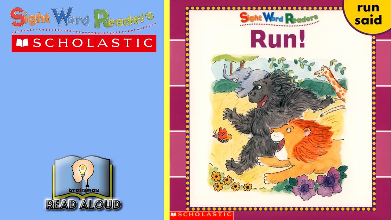 Run! Read Aloud | Scholastic Sight Word Readers